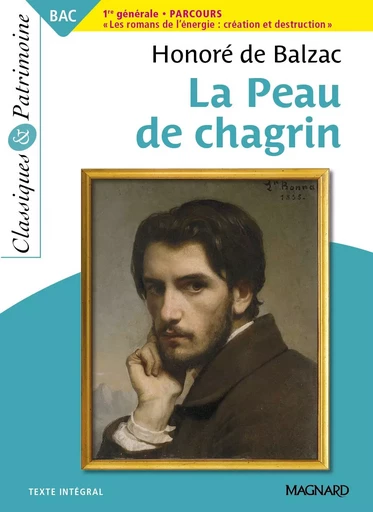 La Peau de chagrin - Bac Français 1re 2025 - Classiques et Patrimoine - Honoré deBalzac - MAGNARD