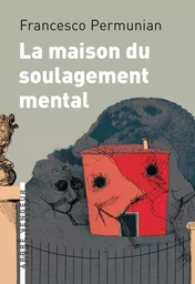 LA MAISON DU SOULAGEMENT MENTAL