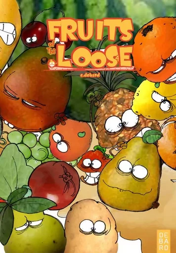 FRUITS of the LoOSE 4 -  c.debard - CONTES AUTEUR