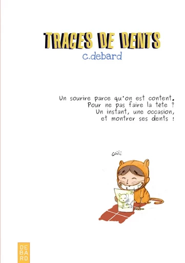 TRACES DE DENTS -  c.debard - CONTES AUTEUR