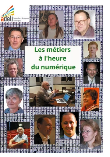 Les métiers à l'heure du numérique - ADELI Association - BOOKS ON DEMAND