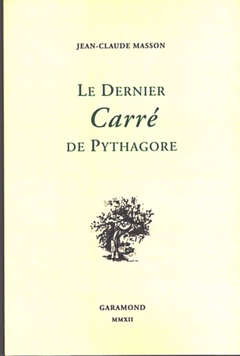 Le Dernier carré de Pythagore - MASSON Jean-Claude - GARAMOND