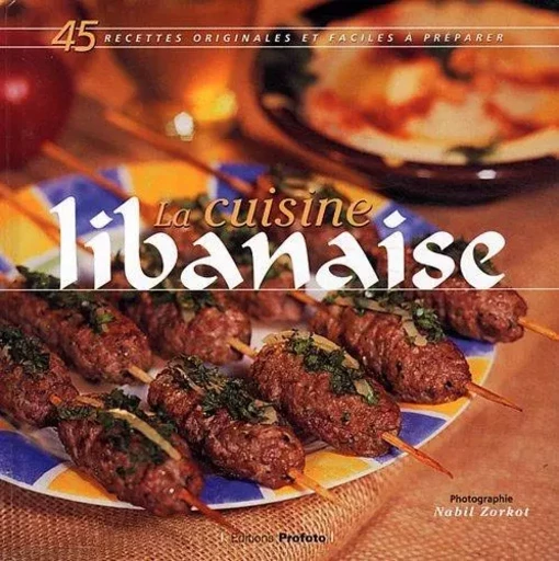 LA CUISINE LIBANAISE -  - PROFOTO