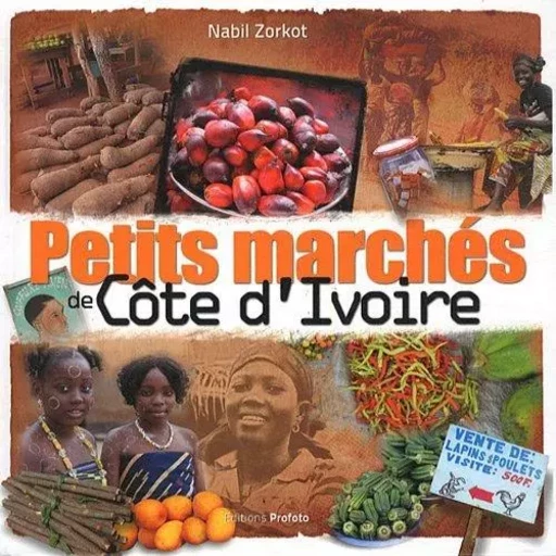 PETITS MARCHES DE COTE D'IVOIRE -  ZORKOT. NABIL/ - PROFOTO