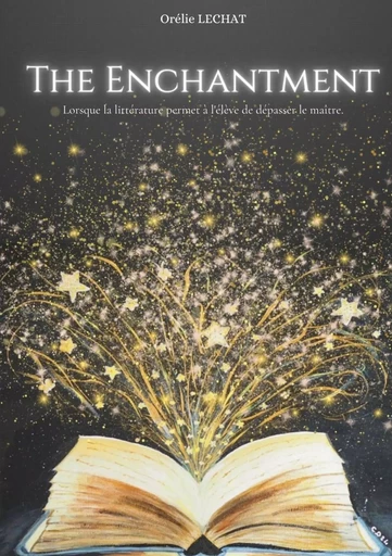 The Enchantment - Orélie Lechat - BOOKS ON DEMAND