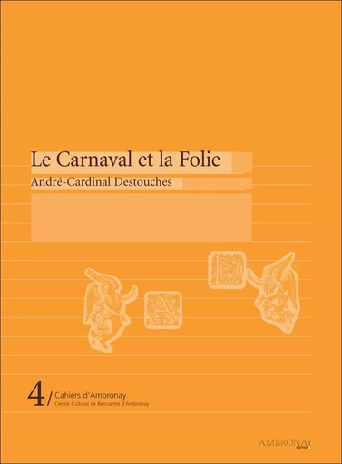 Le Carnaval et la Folie - Nathalie BERTON-BLIVET, Michael NAFI, Marianne Massin - AMBRONAY