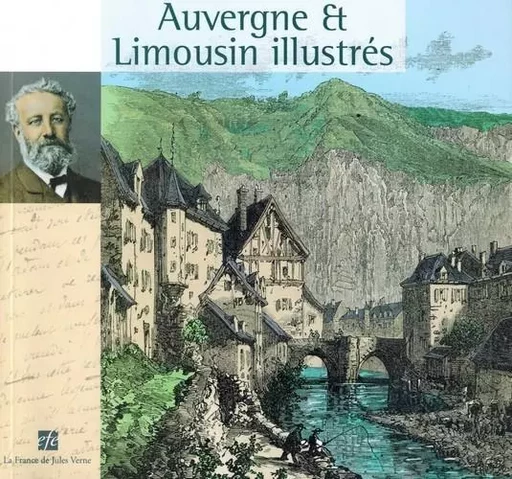 Auvergne et limousin illustres - VERNE JULES - Frisson esthétique