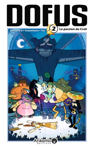 DOFUS T02 LA PASSION DU CRAIL - Z Ancestral,  MOJOJOJO,  Tot - ANKAMA BD