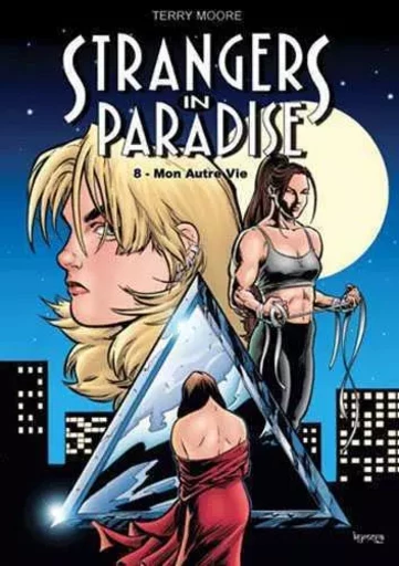 Strangers in Paradise T08 Mon autre vie - Terry Moore - KYMERA