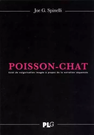 Poisson-Chat Essai de vulgarisation imagé à propos de la narration séquencée -  Pinelli - APJABD