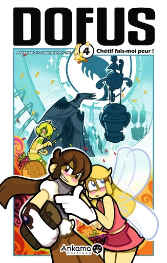 DOFUS T04 CHERIF FAIS-MOI PEUR - Z Ancestral,  MOJOJOJO,  Tot - ANKAMA BD