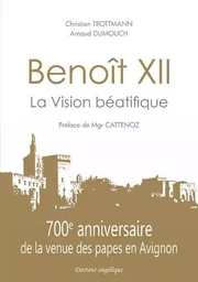 Benoît XII, La Vision béatifique