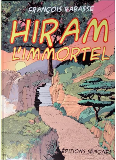 HIRAM L'IMMORTEL -  Rabasse - RABASSE