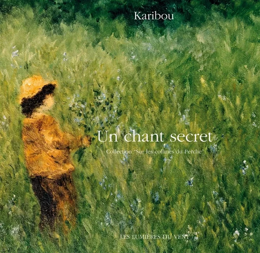 Un chant secret -  Karibou - LUMIERES VENT