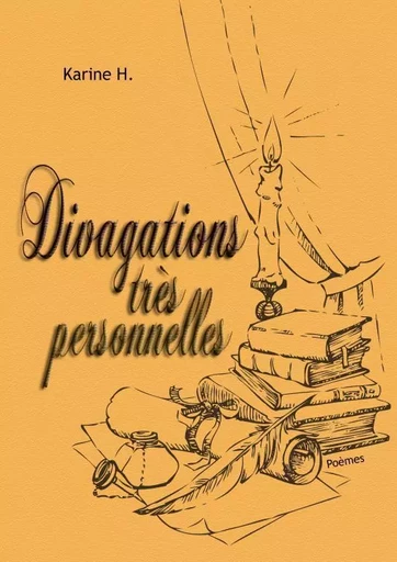 DIVAGATIONS TRES PERSONNELLES - Karine H. - THEBOOKEDITION