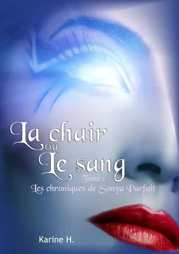 LA CHAIR OU LE SANG - Karine H. - THEBOOKEDITION